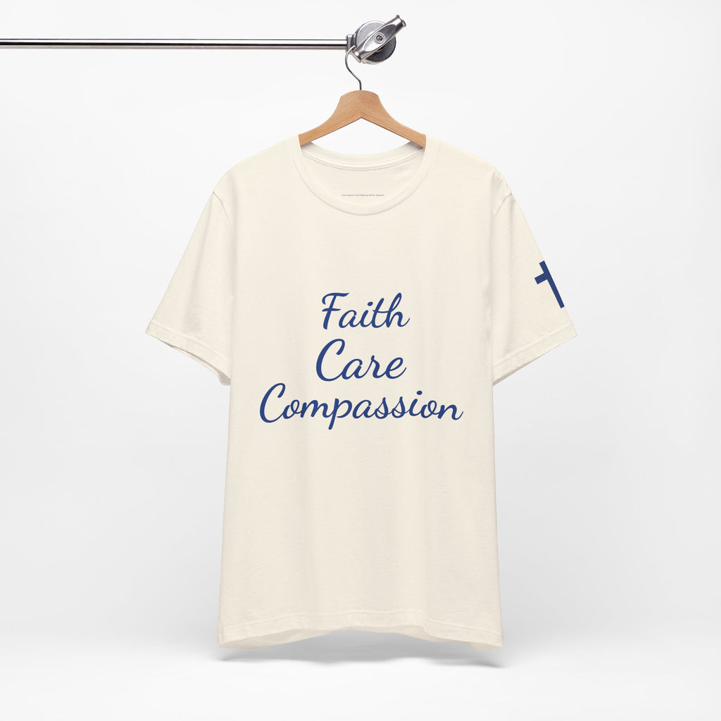 Faith Care Compassion T-Shirt — Heart Compassion Tee for Nurses & Caregivers