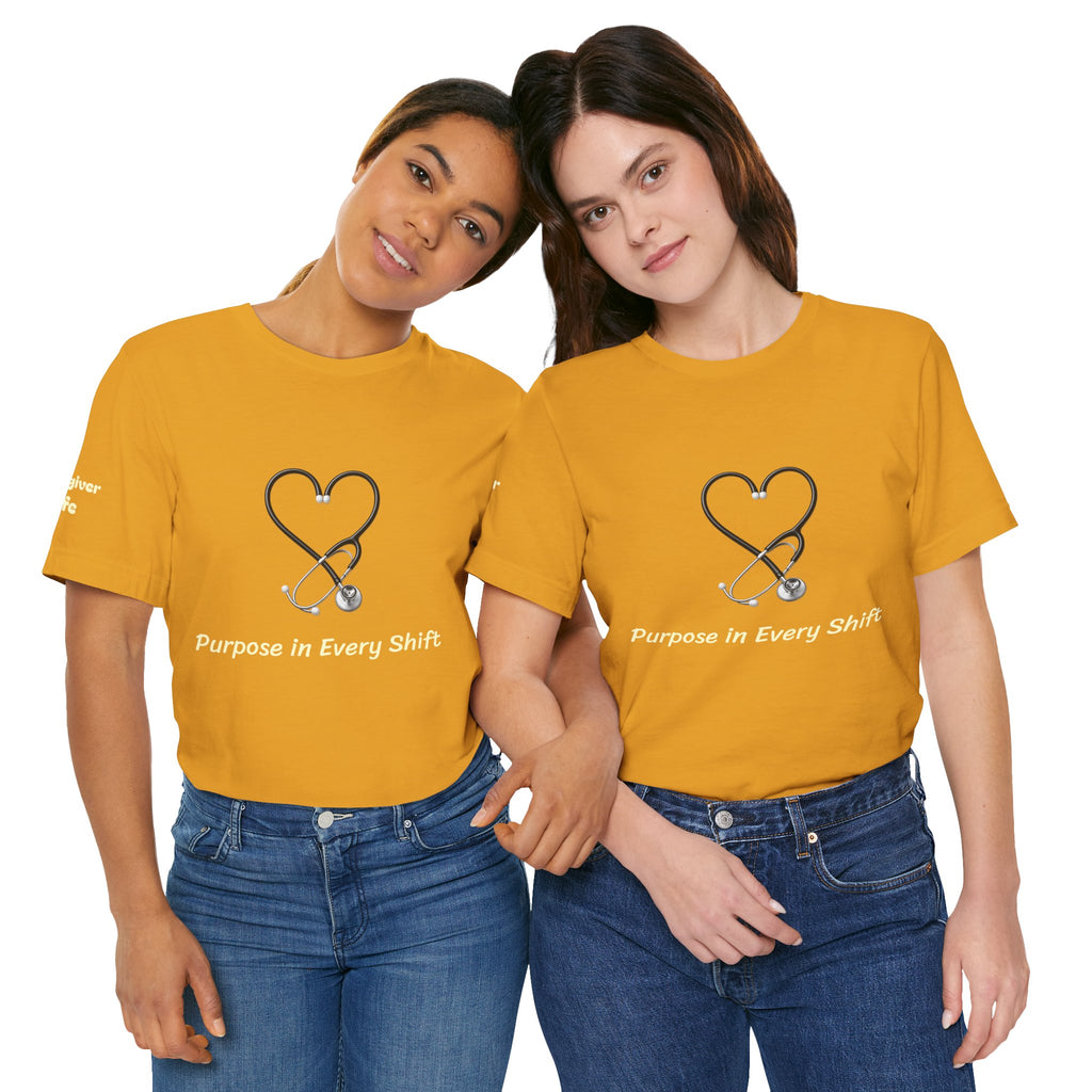 Purpose in Every Shift T-Shirt — Making a Difference Daily Tee
