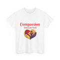 Compassion You Can Feel T-Shirt — Wear the Message, Share the Heart