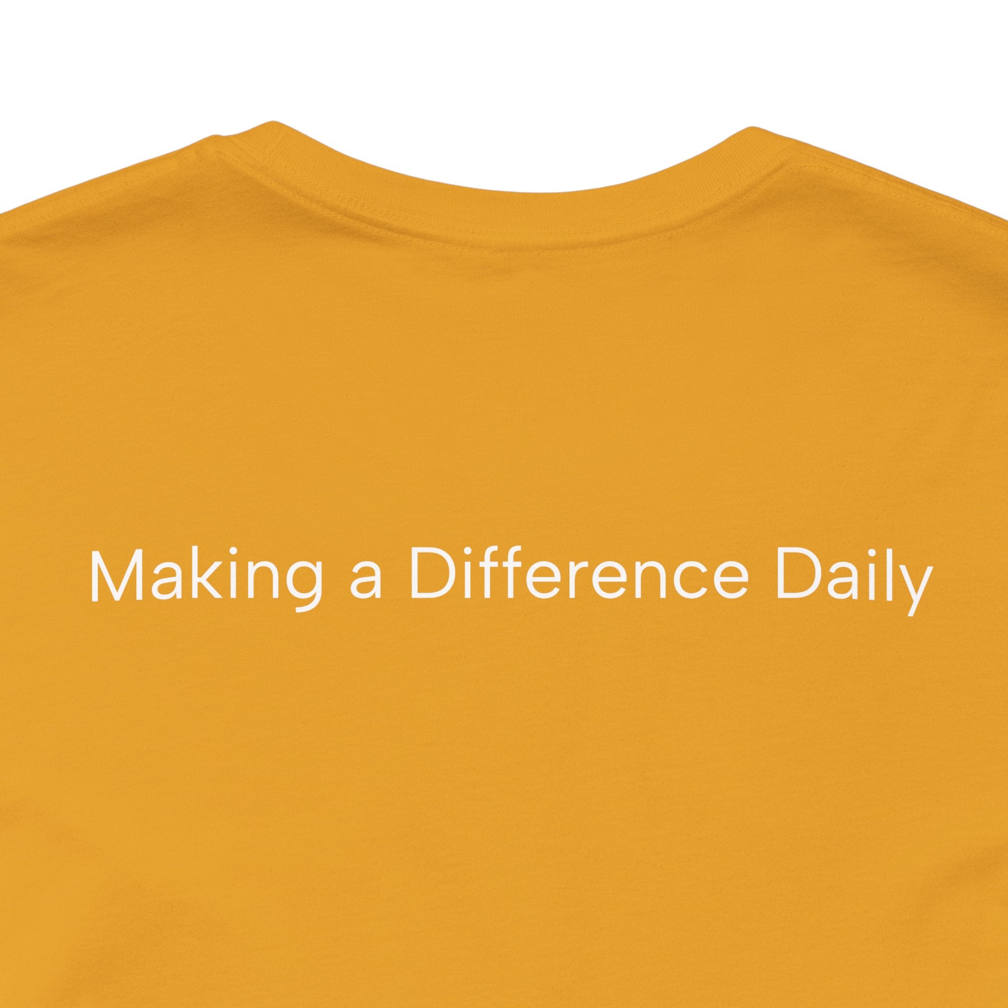 Purpose in Every Shift T-Shirt — Making a Difference Daily Tee