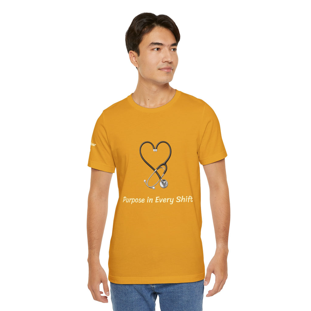 Purpose in Every Shift T-Shirt — Making a Difference Daily Tee